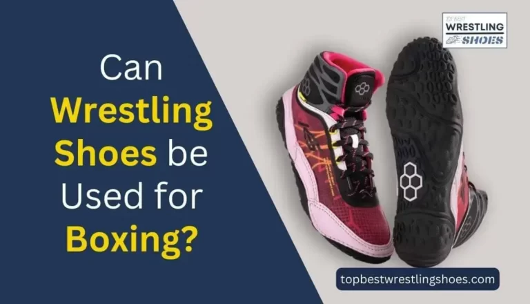 Can Wrestling Shoes be Used for Boxing?