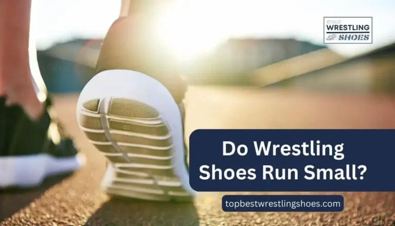 Do Wrestling Shoes Run Small?