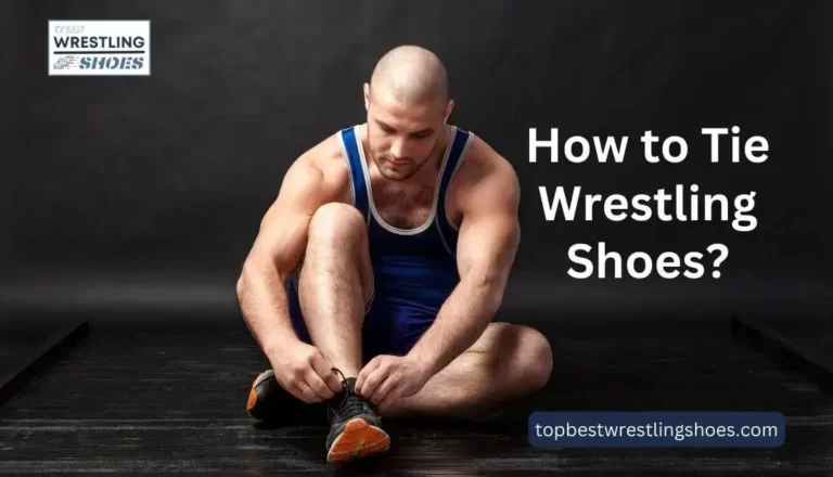 How to Tie Wrestling Shoes for a Secure and Comfortable Fit?